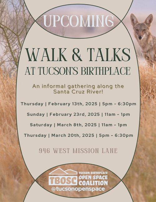 "Walk & Talk" with TBOSC - Tucson Birthplace Open Space Coalition